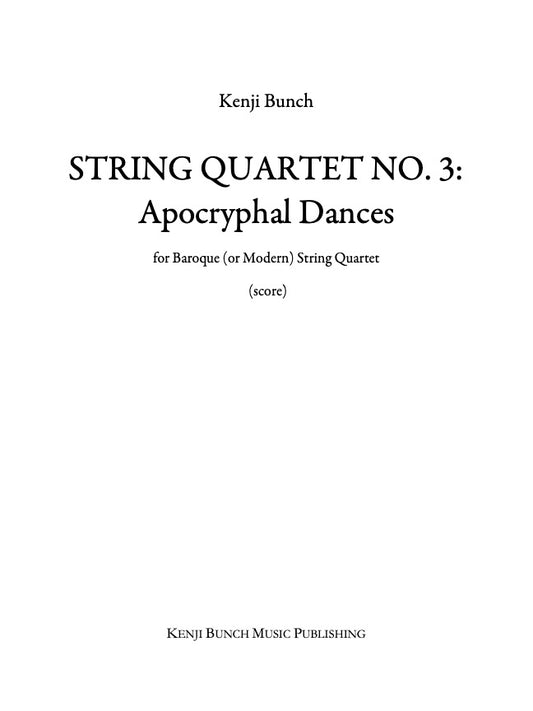 String Quartet No. 3: Apochryphal Dances